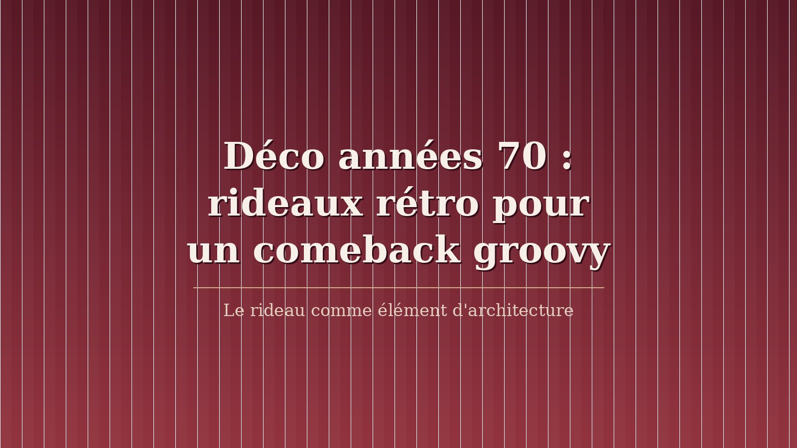 Déco années 70 : rideaux rétro pour un comeback groovy